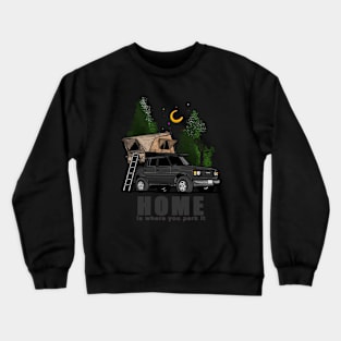 Black Land Cruiser - Home is where you park it Land Cruiser Crewneck Sweatshirt